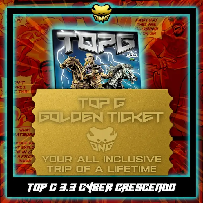 Top G Golden Ticket Edition - All Inclusive Trip of a Lifetime